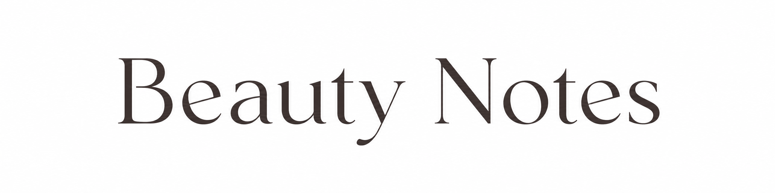 Beauty Notes
